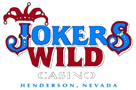 jokers wild casino las vegas  | Jokers Wild - the name says it all - where the fun is non-stop, the games are hot, and our team members greet customers by name